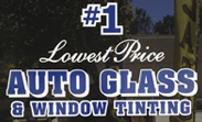 #1 Lowest Price Auto Glass And Window Tinting